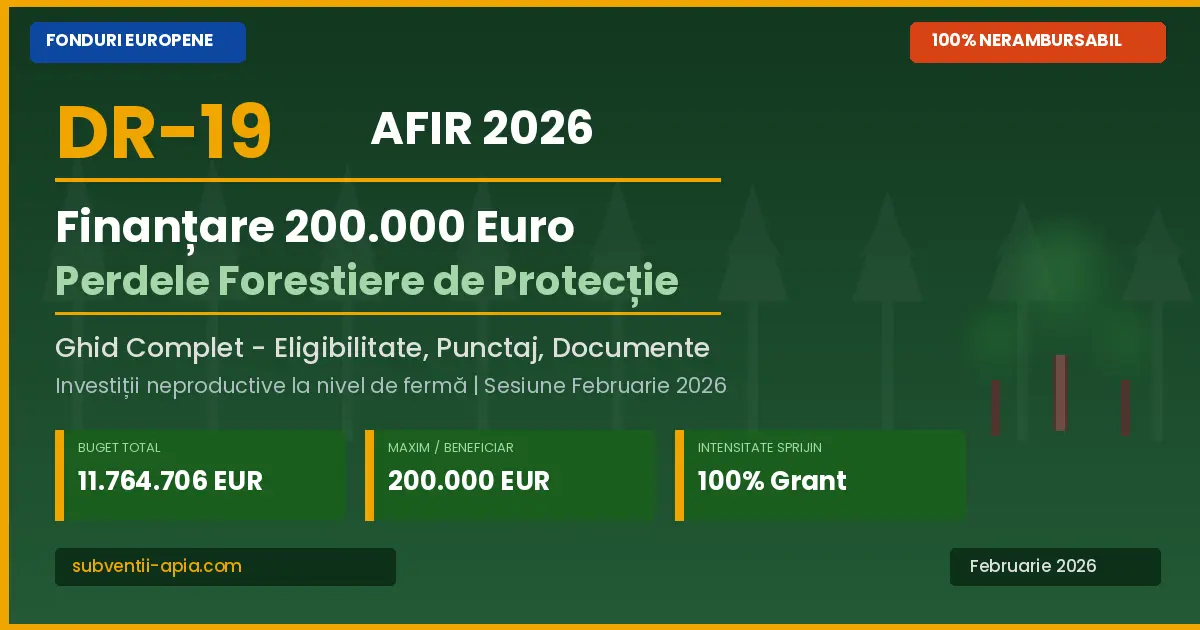 Perdea forestieră de protecție pe teren agricol – finanțare DR-19 AFIR 2026 până la 200.000 euro nerambursabil pentru fermieri